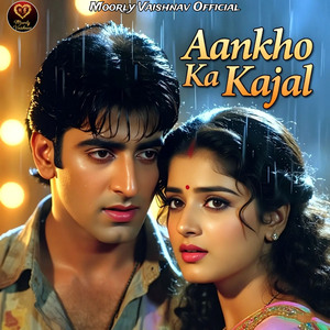 Aankho Ka Kajal