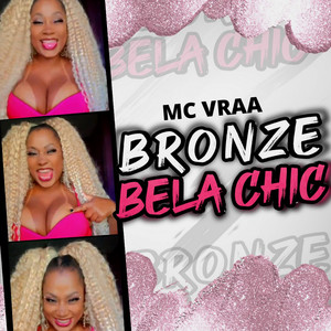 Bronze Bela Chic
