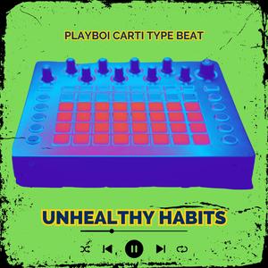 Unhealthy Habits
