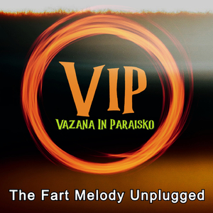 The Fart Melody Unplugged