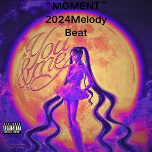 “MOMENT”2024 Melody Beat