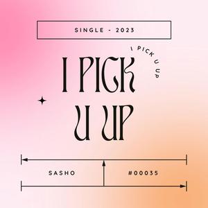 I Pick U Up
