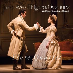 The Marriage of Figaro "Overture" (Flute Quartet)