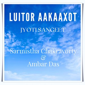 Luitor Aakaaxot Jyoti Sangeet