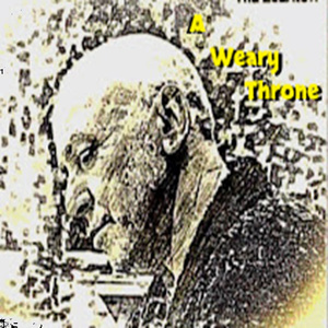 A Weary Throne