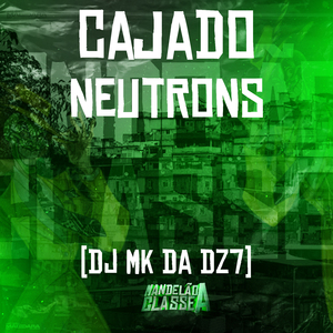 Cajado Neutrons