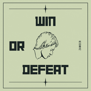 Win or Defeat