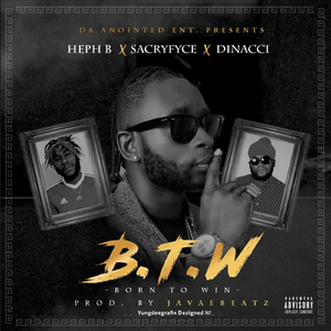 B.T.W (Born to Win) [feat. Sacryfyce & Dinacci]