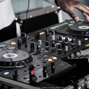 Dj Mushup Jedag Jedug X Thailand Style