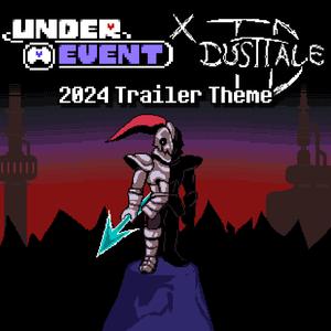 Team Delusional's DUSTTALE: UNDEREVENT 2024 Trailer Theme (feat. Baughy)