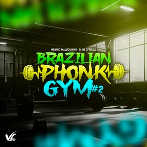 Brazilian Phonk Gym 2