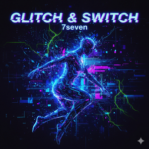 Glitch & Switch
