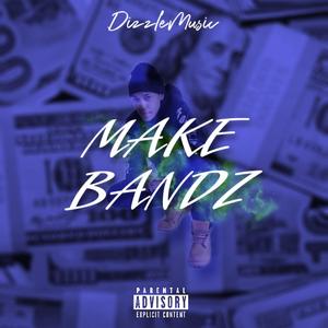 Make Bandz