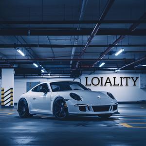 LOIALITY (Original Version)