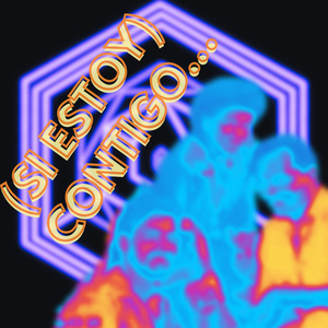 (Si estoy) Contigo...