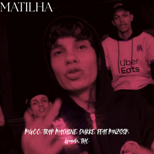 MATILHA (feat. MNZSSP, GUGUTA & THC)
