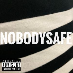 NOBODYSAFE (feat. Outlxxw)
