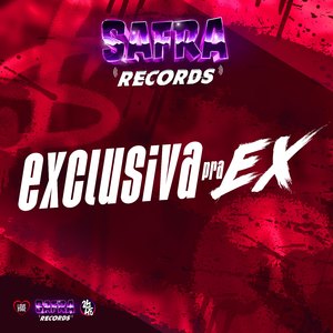 Exclusiva pra Ex