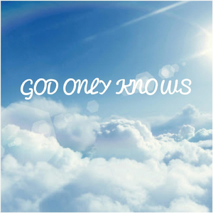 God Only Knows