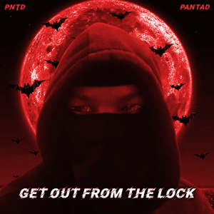 GET OUT FROM THE LOCK