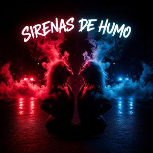 SIRENAS DE HUMO