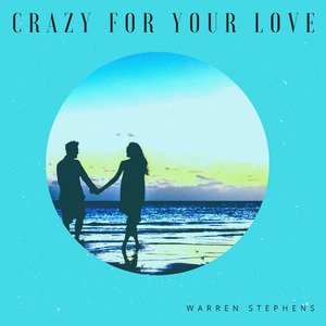Crazy for Your Love