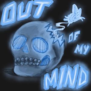 Out of my Mind