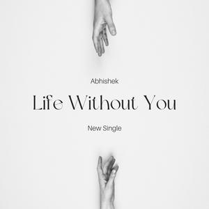 Life Without You