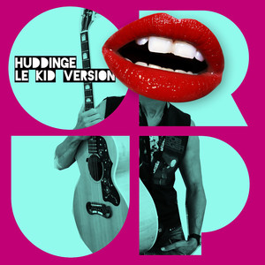 Huddinge (Le Kid Version)