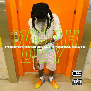 Woah Dey (feat. Cassius Jay & Murda Beatz)