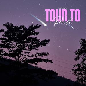 Tour to past