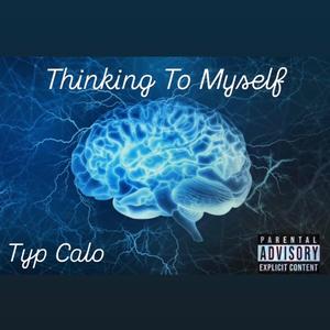 Thinking To Myself