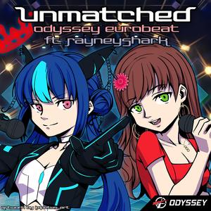Unmatched (feat. RayneyShark)