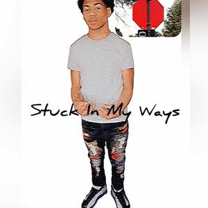 Stuck In My Ways