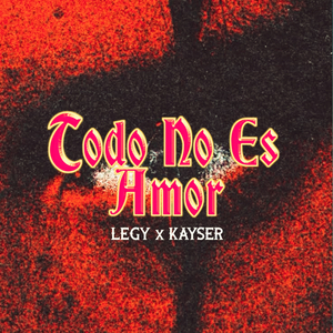 Todo No Es Amor