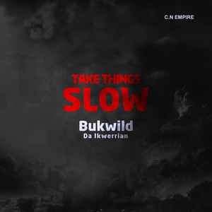 Take Things Slow