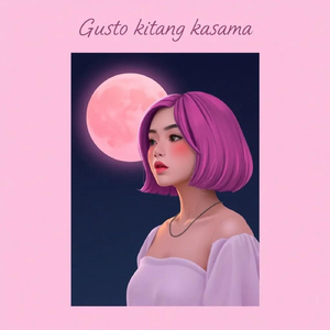 Gusto Kitang Kasama