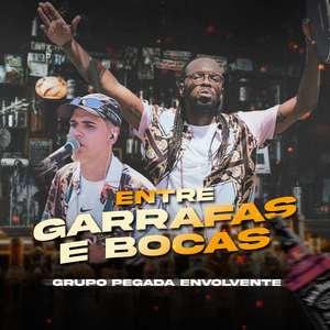 Entre Garrafas e Bocas