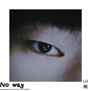No way(prod.by SAXON)