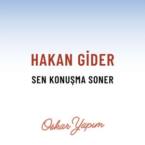 Sen Konuşma Soner