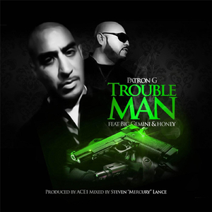 Trouble Man (feat. Big Gemini & Honey)