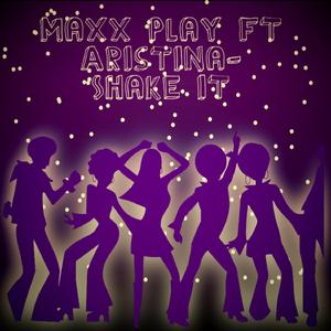 Shake It (feat. Aristina) (Shake Mix)
