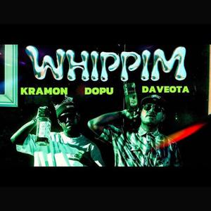 Whippim (feat. Dopu & Daveota)