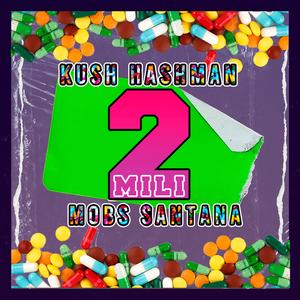 DOS MILI (feat. Mobs Santana)