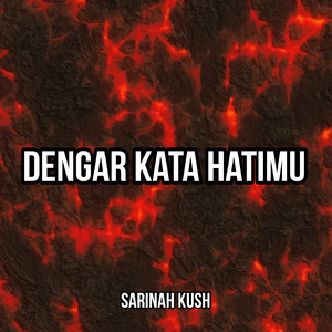 Dengar Kata Hatimu