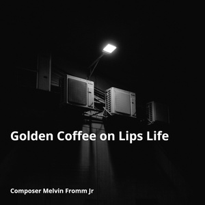 Golden Coffee on Lips Life