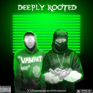 deeply rooted（Prod By Pacy)