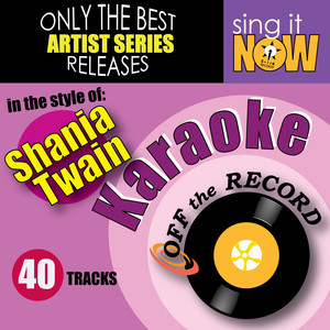 I'm Gonna Getcha Good (In the style of Shania Twain) [Karaoke Version]