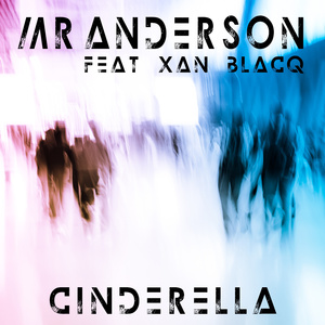 Cinderella (Xantone Blacq Radio Edit)