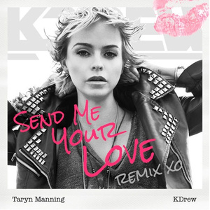 Send Me Your Love (KDrew Remix)